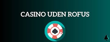 MGA Casino Uden ROFUSs En Guide til Sikker Online Spil MGA Casino Uden ROFUSs En Guide til Sikker Online Spil